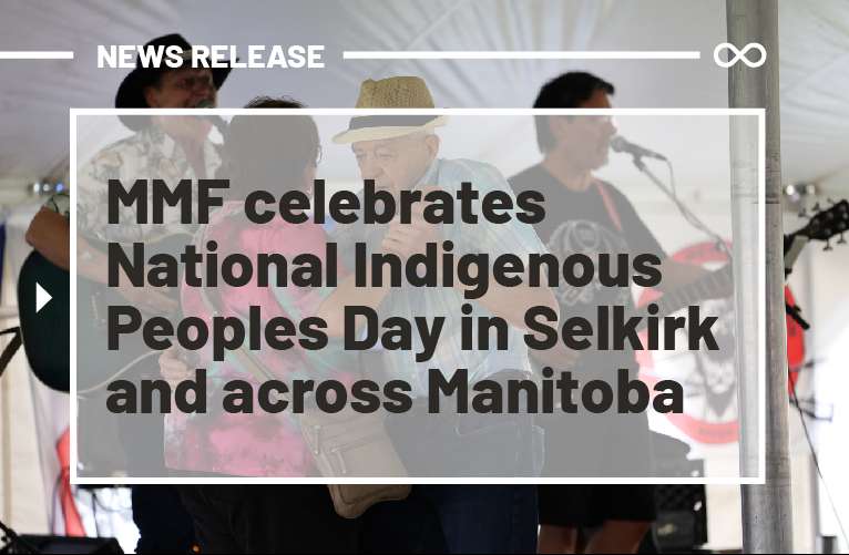 MMF celebrates National Indigenous Peoples Day in Selkirk and across ...