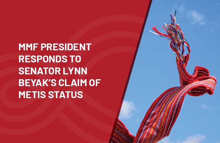 MMF President Responds to Senator Lynn Beyak's Claim of Metis Status