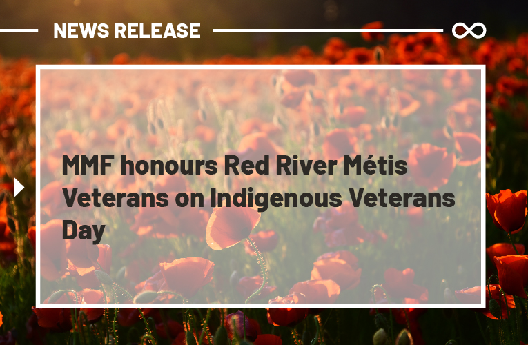 MMF honours Red River Métis Veterans on Indigenous Veterans Day ...