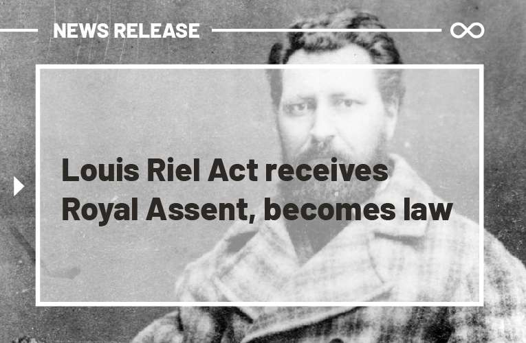 Louis Riel Act receives Royal Assent, law Manitoba Métis